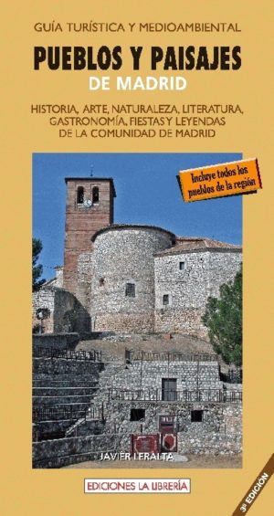 Pueblos y Paisajes de Madrid. Guía turística de la Comunidad de Madrid