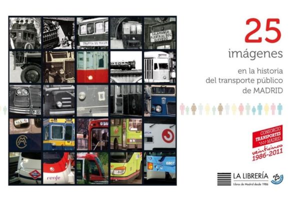 25 Imágenes en la Historia del Transporte Público de Madrid