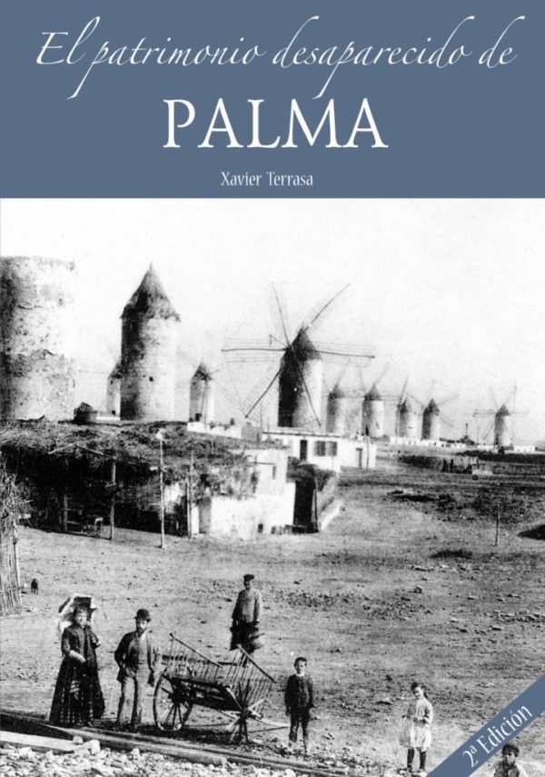 El Patrimonio desaparecido de Palma