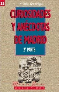 11 Curiosidades y Anécdotas de Madrid. 2ª parte