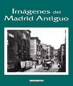 Estuche de Imágenes del Madrid Antiguo. 3 tomos